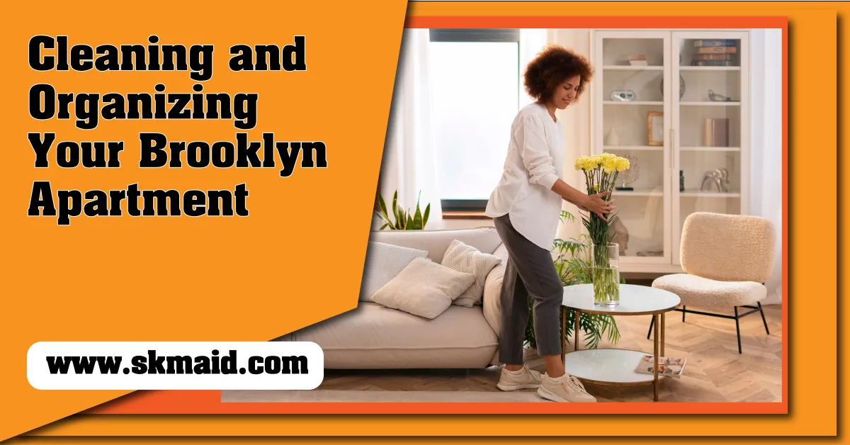 cleaning and organizing your brooklyn apartment